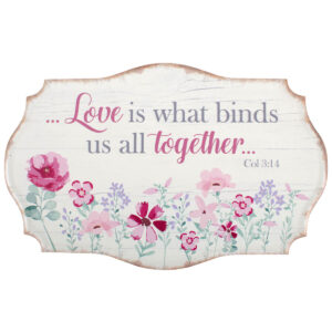 Kovinska tablica "Love is what binds"